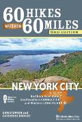 60 Hikes Within 60 Miles: New York City: Including Northern New Jersey, Southwestern Connecticut, and Western Long Island