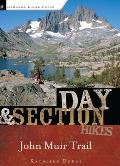 Day & Section Hikes Along The John Muir