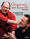 Chinatown Jeet Kune Do, Volume 2: Training Methods of Bruce Lee's Martial Art Volume 2