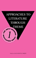 Approaches to Literature Through Theme