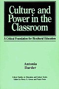 Culture & Power in the Classroom A Critical Foundation for Bicultural Education