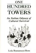 One Hundred Towers: An Italian Odyssey of Cultural Survival