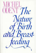 Nature Of Birth & Breastfeeding