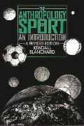 The Anthropology of Sport: An Introduction