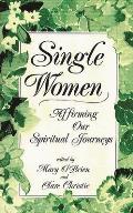 Single Women: Affirming Our Spiritual Journey