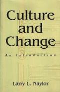 Culture and Change: An Introduction