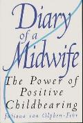 Diary of a Midwife: The Power of Positive Childbearing