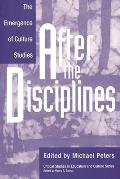 After the Disciplines: The Emergence of Cultural Studies