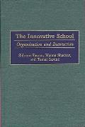 The Innovative School: Organization and Instruction