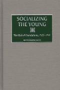 Socializing the Young: The Role of Foundations, 1923-1941