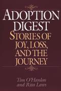 Adoption Digest: Stories of Joy, Loss, and the Journey
