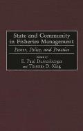 State and Community in Fisheries Management: Power, Policy, and Practice