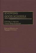 Knowing Good Schools: A Guide to Rating Public High Schools