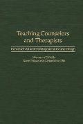 Teaching Counselors and Therapists: Constructivist and Developmental Course Design