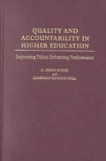 Quality and Accountability in Higher Education: Improving Policy, Enhancing Performance