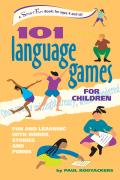 101 Language Games for Children Fun & Learning with Words Stories & Poems