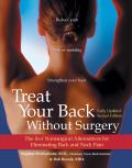Treat Your Back Without Surgery The Best Nonsurgical Alternatives for Eliminating Back & Neck Pain
