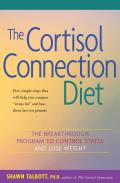 Cortisol Connection Diet The Breakthrough Program to Control Stress & Lose Weight