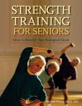 Strength Training for Seniors How to Rewind Your Biological Clock