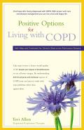 Positive Options for Living with COPD: Self-Help and Treatment for Chronic Obstructive Pulmonary Disease