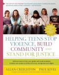 Helping Teens Stop Violence Build Community & Stand for Justice