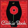 The Cookie Book: Celebrating the Art, Power and Mystery of Woman's Sweetest Spot