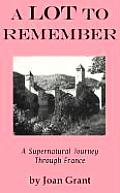Lot To Remember A Supernatural Journey