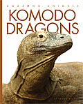 Amazing Animals Komodo Dragons