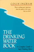 Drinking Water Book A Complete Guide To Safe