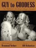 Guy To Goddess An Intimate Look At Drag