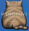 Menopaws The Silent Meow