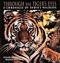 Through The Tigers Eyes A Chronicle Of I