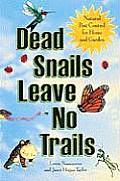 Dead Snails Leave No Trails Natural Pest Control for Home & Garden