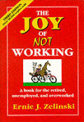 Joy Of Not Working 21st Century Edition