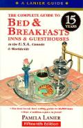 Complete Guide To Bed & Breakfasts Inns
