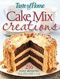 Taste of Home Cake Mix Creations 216 Easy Favorite That Start with a Mix