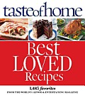 Taste of Home Best Loved Recipes 1453 Favorites from the Worlds #1 Food & Entertaining Magazine