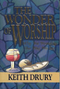 Wonder Of Worship Why We Worship The Way