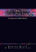 1 & 2 Timothy Titus Philemon A Commentary for Bible Students