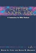 1 & 2 Peter 1 2 3 John Jude A Commentary for Bible Students