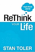 Rethink Your Life Inspirational Journal