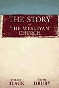 Story Of The Wesleyan Church