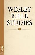 Wesley Bible Studies Luke