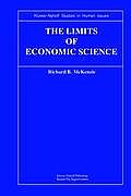 The Limits of Economic Science: Essays on Methodology