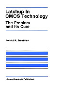 Latchup in CMOS Technology the Problem & Its Cure