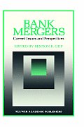 Bank Mergers: Current Issues and Perspectives