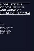 Model Systems of Development and Aging of the Nervous System