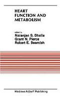 Heart Function and Metabolism: Proceedings of the Symposium Held at the Eighth Annual Meeting of the American Section of the International Society fo