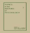 Topics in the History of Psychology: Volume II