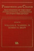 Persistence and Change: Proceedings of the First International Conference on Event Perception